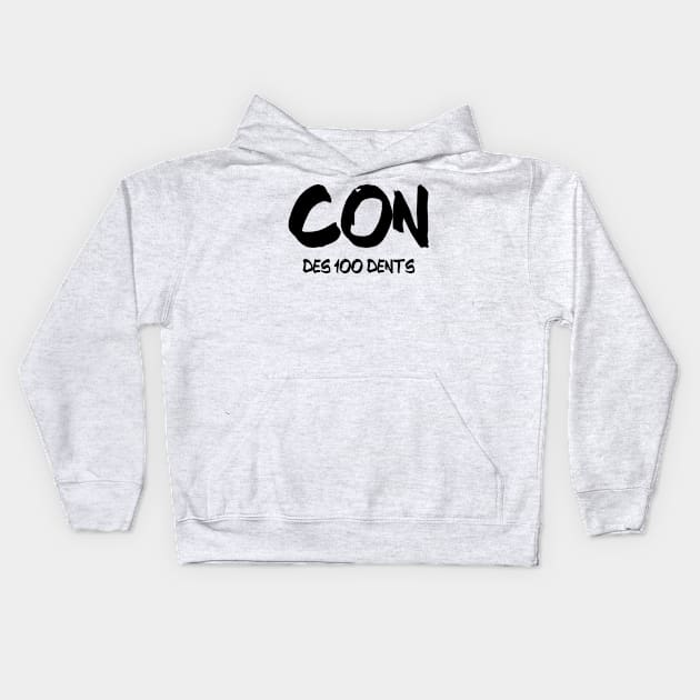 Con des 100 dents Kids Hoodie by nathalieaynie